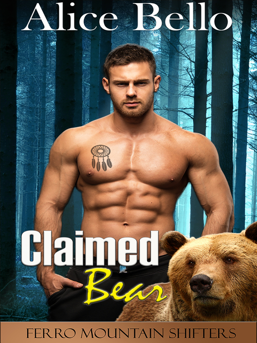 Title details for Claimed Bear by Alice Bello - Available